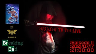 HISASHI TV The LIVE #28 episode II