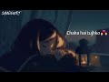 Chaha Hai Tujhko Female Version Lyrical Whatsapp Status SHADOWRT