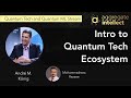 An Introduction to the Quantum Tech Ecosystem | AISC