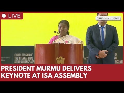 President Droupadi Murmu delivers keynote at 8th International Solar Alliance Assembly in New Delhi