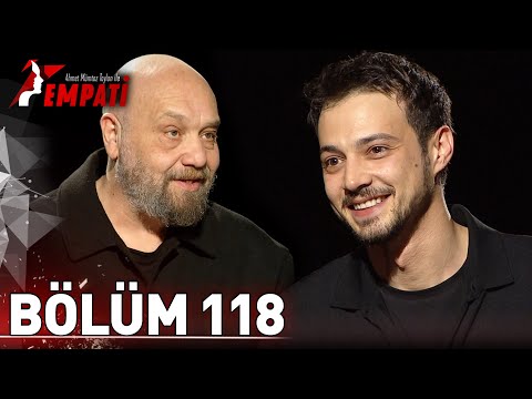 Empati 118. Bölüm - Mert Yazıcıoğlu