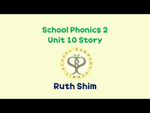 21.08.26 School Phonics 2 Unit 10 Story_Ruth Shim