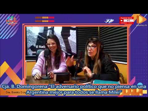 Cja. B. Domingorena "El adversario político que no piensa en una  Argentina mejor para todos se llama Milei"