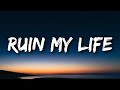 Zara Larsson Ruin My Life Lyrics