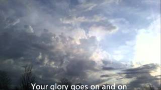 Your Glory Goes On by Mercy Me.wmv
