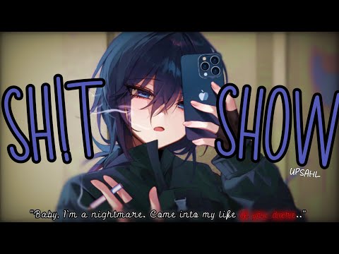 Nightcore » Sh!t Show [LV]