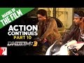 Making Of The Film | DHOOM:3 | Action Continues | Part 10 | Aamir Khan | Abhishek Bachchan