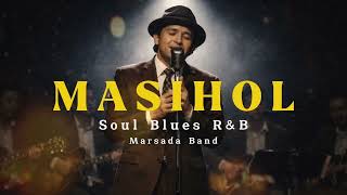 Download lagu MASIHOL - Soul Blues Jazz R&B (Marsada Band) Lagu Batak Populer mp3 Download lagu MASIHOL - Soul Blues Jazz R&B (Marsada Band) Lagu Batak Populer mp3