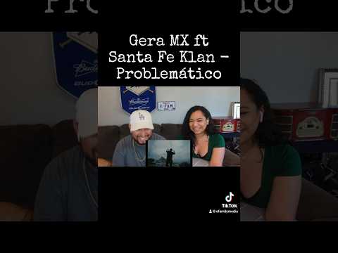 Gera MX ft Santa Fe Klan - Problemático (eFamily Reaction!)