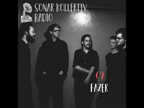Sonar Kollektiv Radio 09 – Fazer