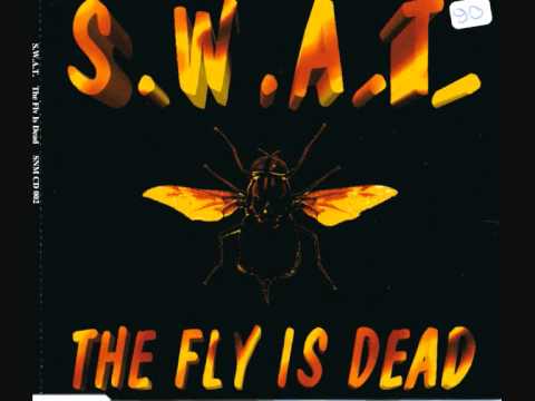 S W A T THE FLY IS DEAD