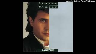 Daniel Balavoine - Sauver l&#39;amour