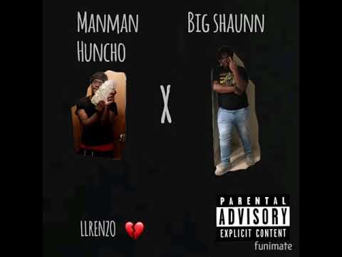 ManMan Huncho x Big Shaunn - we not the same