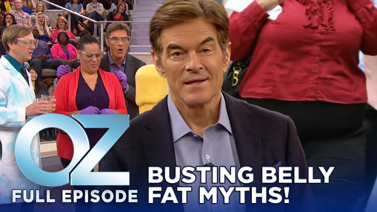 Busting the Biggest Belly Fat Myths | Dr. Oz | S6 | Ep 31 | Full Episode