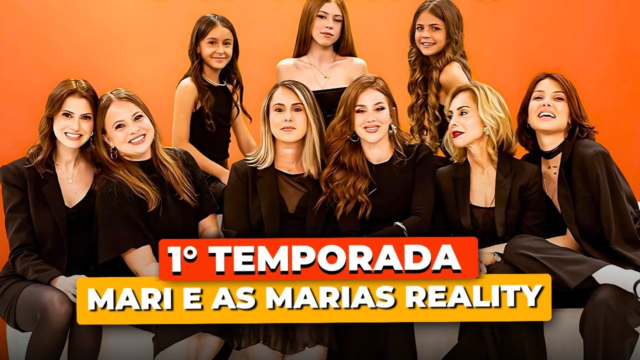 MARI E AS MARIAS REALITY | 1° TEMPORADA COMPLETA
