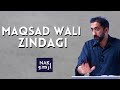 Maqsad Wali Zindagi Nouman Ali Khan Urdu