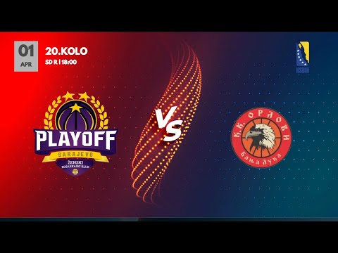 ŽKK PlayOff vs KK Orlovi - 20.kolo - KSBIH - 2022/2023