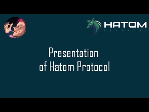 Hatom Protocol - Presentation tutorial
