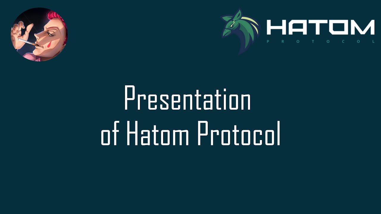 Hatom Protocol - Presentation tutorial