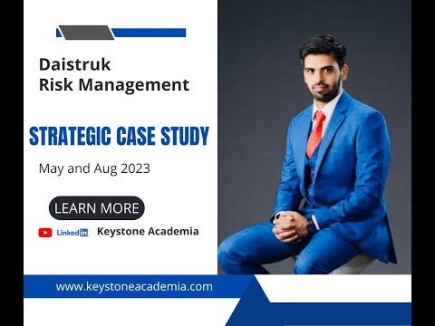 CIMA SCS MAY 2023 - Pre-seen Analysis - Risk Management - DAISTRUK by Keystone Academia