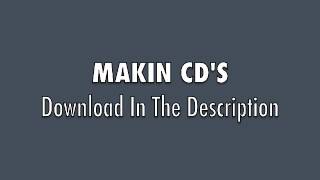 Makin CD's (The Cool Kids Summer Vacation Freestyle)