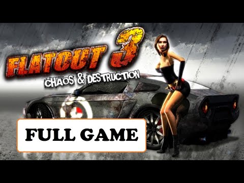 FlatOut 3: Chaos & Destruction [Full Game | No Commentary] PC