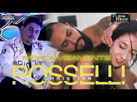 Christian Rosselli - Improvvisamente ( Official Music Video )