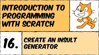Scratch Lesson #16: Create an insult generator