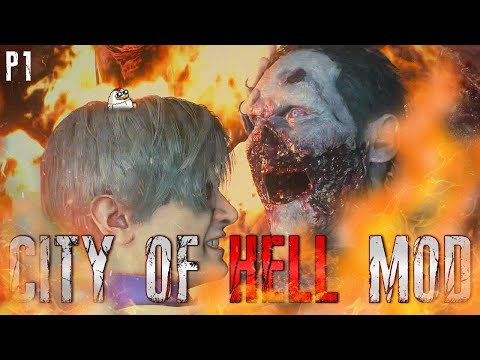 So I Tried The Godforsaken RE2 Remake Mod || City of Hell