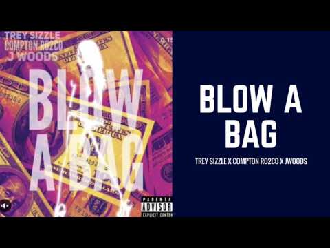 Trey Sizzle feat Compton Ro2co, Jwoods - Back that ass up (Blow a bag)