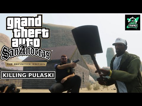 GTA San Andreas: The Definitive Edition | KILLING PULASKI
