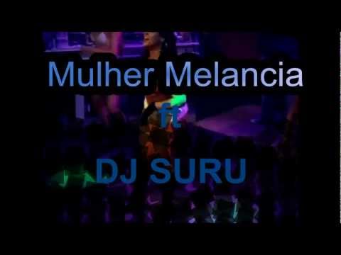Mulher Melancia ft dj suru -VAI VAI VAI.avi