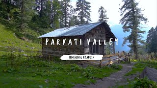 Parvati Valley  (Tosh , Kheerganga , Buni Buni Trek, Kalga )
