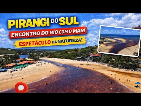 🌊✨ ENCONTRO DO RIO PIRANGI COM O MAR – PIRANGI DO SUL/RN ✨🚁