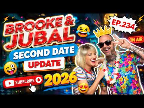 Brooke And Jubal Second Date Update 2026 | EP.234 | This Second Date Went Completely Wrong… 😂