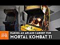Making An Arcade Cabinet For Mortal Kombat 11 I Like To Make Stuff
