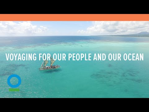 Voyaging for Our People and Our Ocean