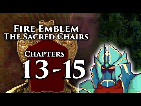 Fire Emblem 8 PME, The Sacred Chairs: Chapters 13-14