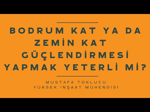 Bodrum Kat ya da Zemin Kat Güçlendirmesi Yapmak Yeterli mi?