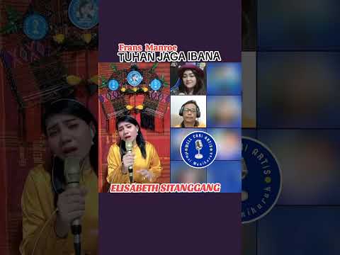 TUHAN JAGA IBANA -ELISABETH SITANGGANG-MELL CARI ARTIS-AUDISI