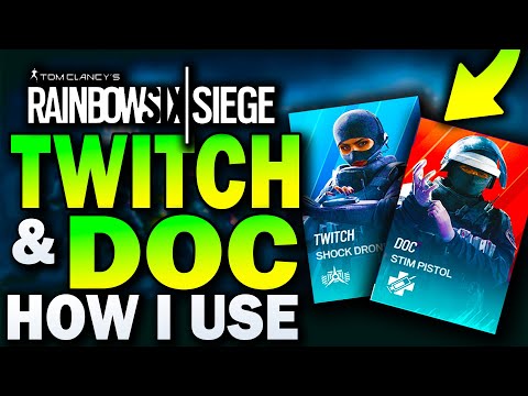 HOW to use TWITCH and DOC like me! RAINBOW SIX SIEGE