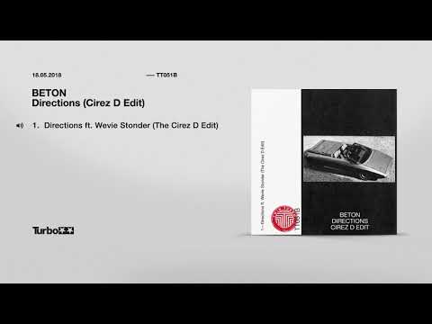 BETON - Directions ft. Wevie Stonder (The Cirez D Edit)