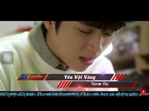 Yêu vội vàng - KARAOKE Tone nữ