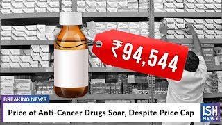Price of Anti-Cancer Drugs Soar, Despite Price Cap