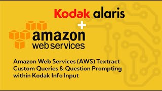 Consuming AWS Textract Custom Queries within Kodak Alaris Info Input