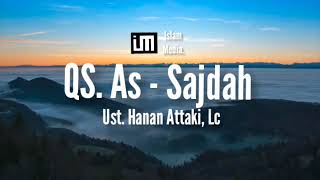 Download lagu Bacaan Ust. Hanan attaki, Lc - Qs. AS - SAJDAH. mp3