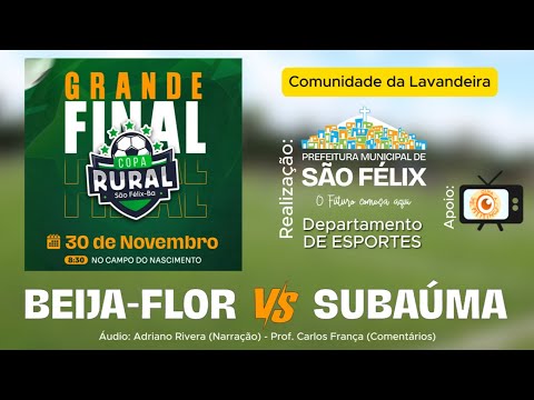 BEIJA FLOR 0 (1) X (3) 0 SUBAÚMA | COPA RURAL 2025 - SÃO FÉLIX/BA | GRANDE FINAL | 30/11/2025