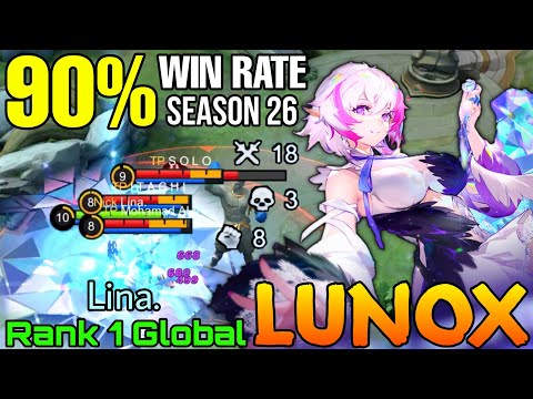 90% Current Win Rate Lunox 18 Kills Gameplay! - Top 1 Global Lunox by Lina. - Mobile Legends