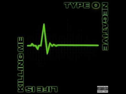 Type O negative- I don’t wanna be me
