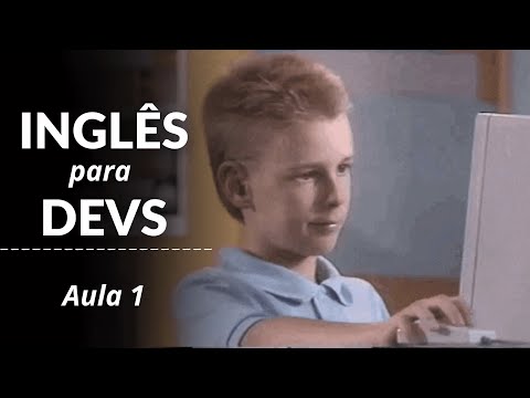 Inglês para Programação: Curso de Inglês para Dev (Aula 1)